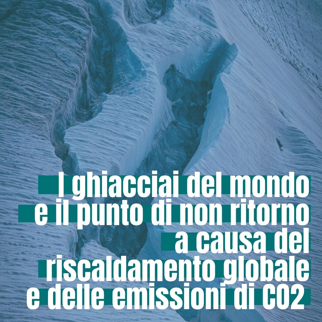 Le conseguenze del riscaldamento globale sui ghiacciai del mondo